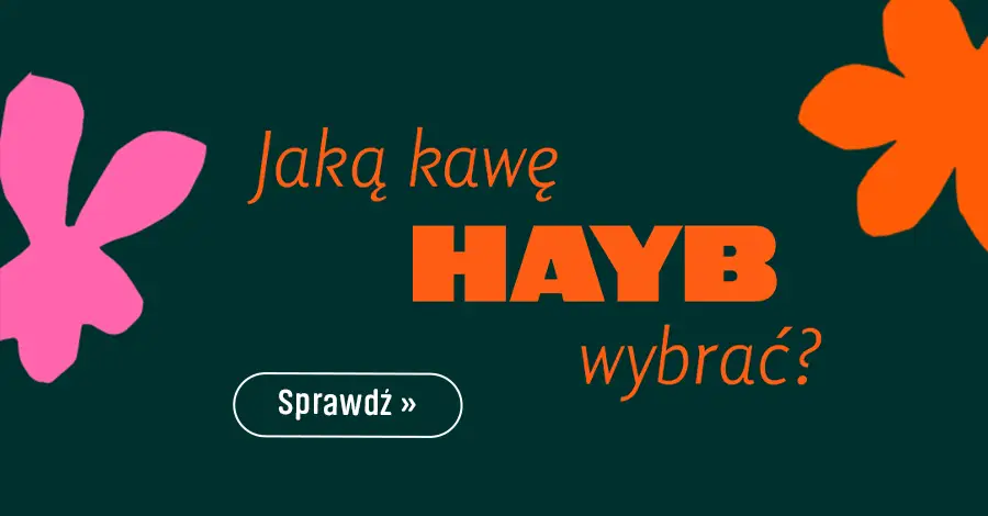 Jaką kawę HAYB wybrać