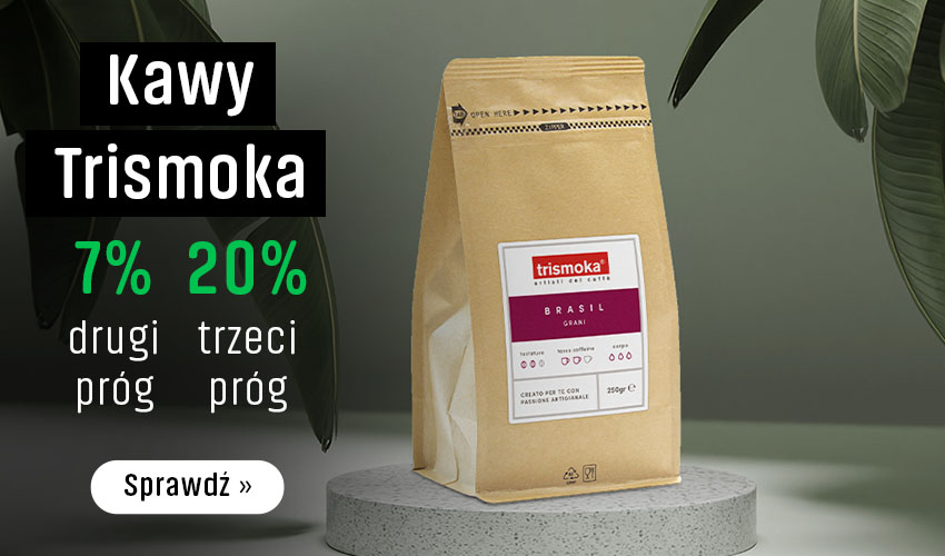 Kawy Trismoka z rabatem 7% lub 20%