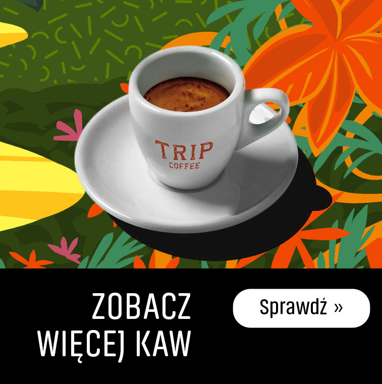 KAWY ZIARNISTE TRIP COFFEE - ZOBACZ WIĘCEJ