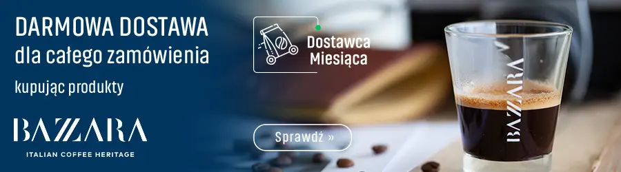 Dostawca Miesiąca - włoska palarnia kawy Bazzara